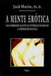 A Mente Erótica - Livro